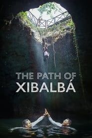 The Path of Xibalbá series tv