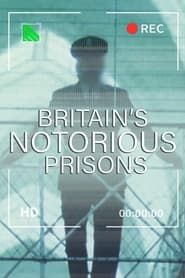 Britain's Notorious Prisons 2023</b> saison 01 