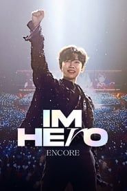 IM HERO ENCORE (2022 임영웅 앵콜콘서트-서울)</b> saison 001 
