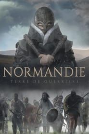 Normandie, terre de guerriers series tv