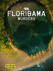 Floribama Murders series tv