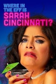 Where in the Eff is Sarah Cincinnati? series tv