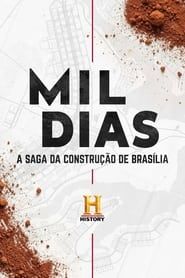 Image Mil Dias: A Saga da Construção de Brasília