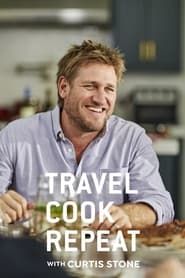 Travel, Cook, Repeat with Curtis Stone 2022</b> saison 01 