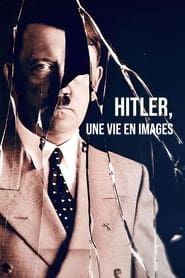Image Hitler, une vie en images