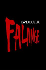 Bandidos da Falange</b> saison 01 