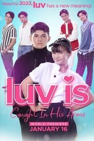 Luv is: Caught in His Arms-hd
