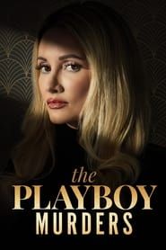 The Playboy Murders 2023</b> saison 01 