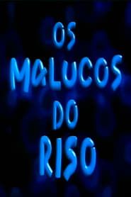 Os Malucos do Riso 2005</b> saison 27 