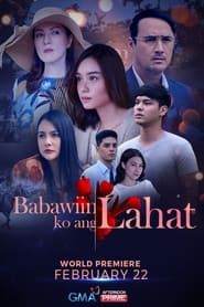 Babawiin Ko ang Lahat series tv