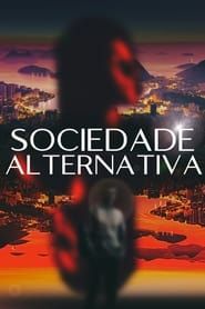 Sociedade Alternativa</b> saison 03 