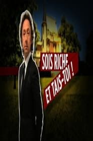 Sois riche et tais-toi (2011)