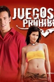 Juegos Prohibidos (2005)
