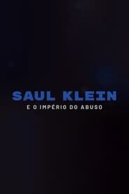 Saul Klein e o Império do Abuso series tv