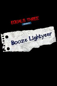 Booze Lightyear series tv