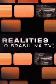 Realities: O Brasil na TV series tv