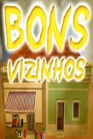 Bons Vizinhos 2002</b> saison 01 