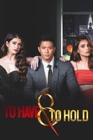 To Have & to Hold series tv