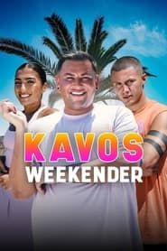 Kavos Weekender series tv