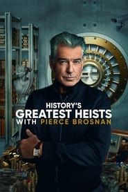 Image History's Greatest Heists with Pierce Brosnan