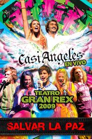 Casi Ángeles en el Teatro Gran Rex 2009 series tv