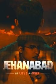 Jehanabad Of Love & War series tv