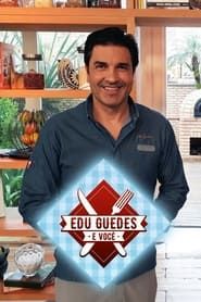 Edu Guedes e Você 2018</b> saison 01 