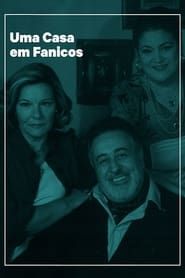 Uma Casa em Fanicos</b> saison 02 