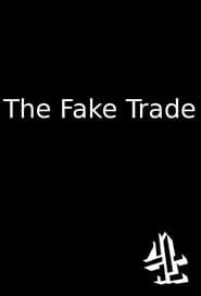 Image The Fake Trade