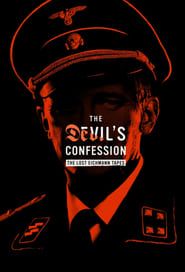 The Devil's Confession: The Lost Eichmann Tapes series tv