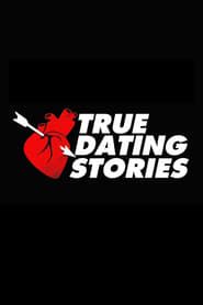 True Dating Stories (2015)