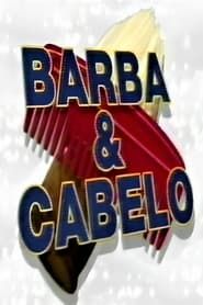 Barba & Cabelo</b> saison 01 