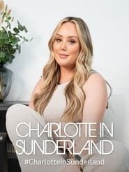 Charlotte in Sunderland series tv