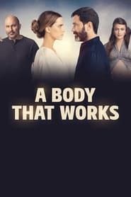 A Body That Works series tv