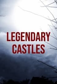 Legendary Castles series tv