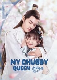 My Chubby Queen series tv