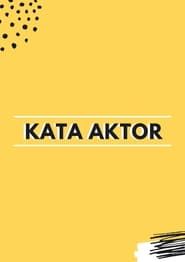 Kata Aktor series tv