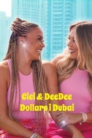 Cici & DeeDee - Dollars i Dubai series tv