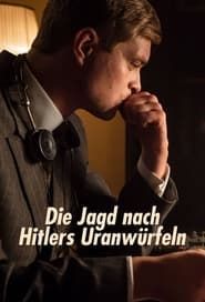 Die Jagd nach Hitlers Uranwürfeln series tv