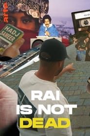 Raï Is Not Dead</b> saison 01 
