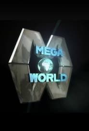 MegaWorld</b> saison 01 