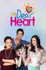 My Dear Heart 2017</b> saison 01 