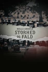 Hells Angels – storhed og fald (2023)