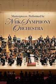 Masterpieces Performed by NHK Symphony Orchestra 2022</b> saison 01 