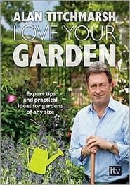 Liebe deinen Garten - Alans beste Tipps series tv
