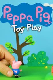 Peppa Pig - Toy Play series tv