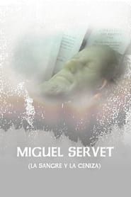 Miguel Servet (La Sangre y La Ceniza) series tv