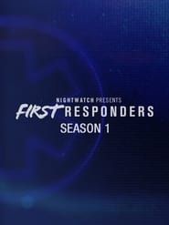 Nightwatch Presents: First Responders 2018</b> saison 01 