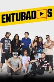Entubados 2017</b> saison 02 