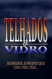 Telhados de Vidro 1993</b> saison 01 